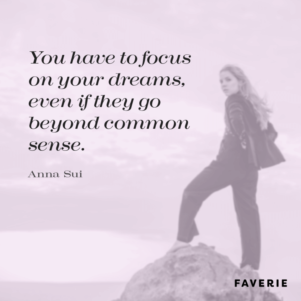 Quote Anna Sui | 35+ Iconic And Famous American Fashion Designers &Amp; Brands Quote anna sui